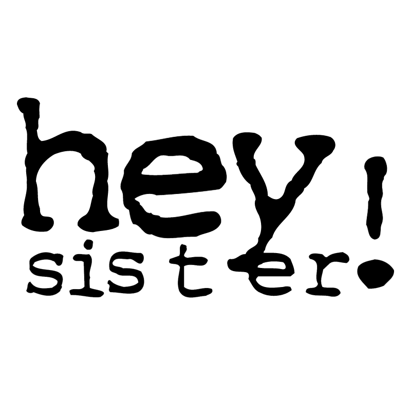 Hey Sister! vector